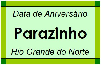 Data de Aniversário da Cidade Parazinho