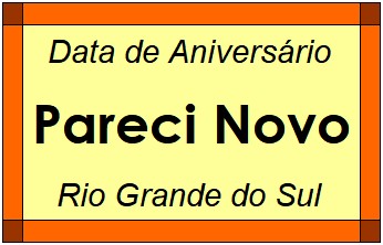 Data de Aniversário da Cidade Pareci Novo