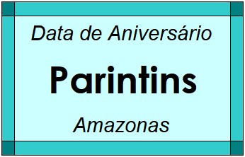 Data de Aniversário da Cidade Parintins