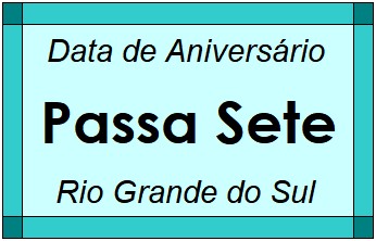 Data de Aniversário da Cidade Passa Sete