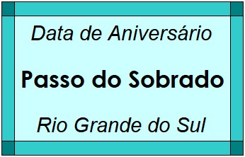 Data de Aniversário da Cidade Passo do Sobrado