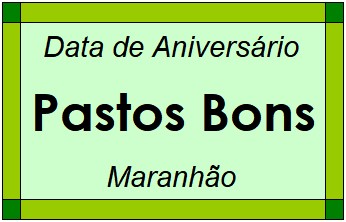 Data de Aniversário da Cidade Pastos Bons