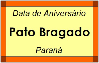 Data de Aniversário da Cidade Pato Bragado