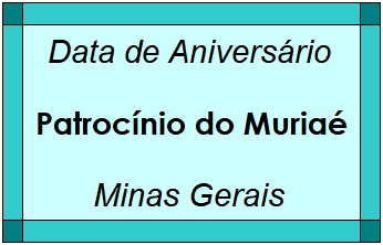 Data de Aniversário da Cidade Patrocínio do Muriaé