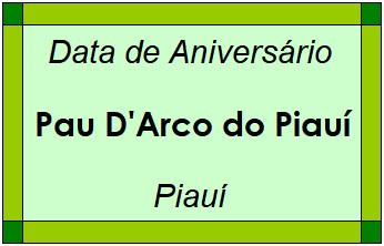 Data de Aniversário da Cidade Pau D'Arco do Piauí