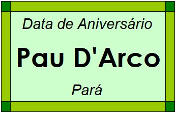 Data de Aniversário da Cidade Pau D'Arco