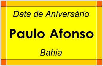 Data de Aniversário da Cidade Paulo Afonso