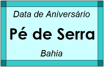 Data de Aniversário da Cidade Pé de Serra