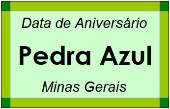 Data de Aniversário da Cidade Pedra Azul