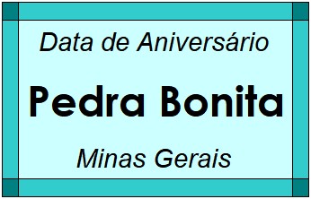 Data de Aniversário da Cidade Pedra Bonita