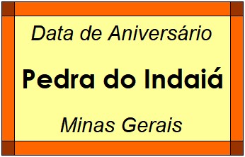 Data de Aniversário da Cidade Pedra do Indaiá