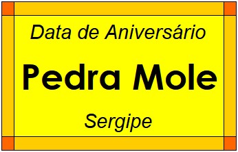 Data de Aniversário da Cidade Pedra Mole