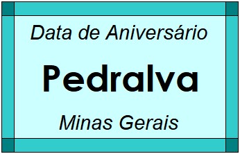 Data de Aniversário da Cidade Pedralva