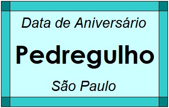 Data de Aniversário da Cidade Pedregulho