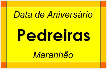 Data de Aniversário da Cidade Pedreiras