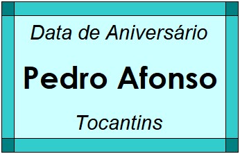 Data de Aniversário da Cidade Pedro Afonso