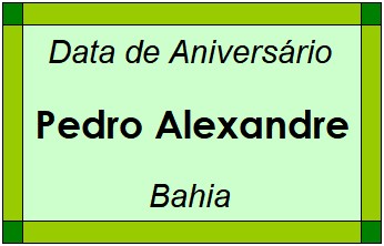 Data de Aniversário da Cidade Pedro Alexandre