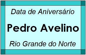 Data de Aniversário da Cidade Pedro Avelino