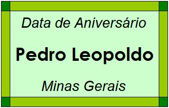 Data de Aniversário da Cidade Pedro Leopoldo