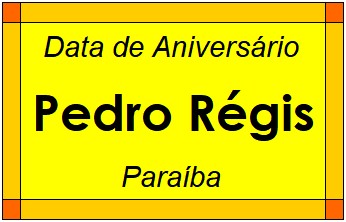 Data de Aniversário da Cidade Pedro Régis