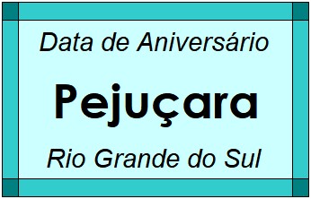 Data de Aniversário da Cidade Pejuçara