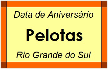 Data de Aniversário da Cidade Pelotas