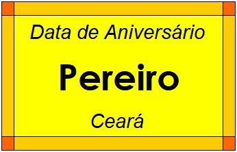 Data de Aniversário da Cidade Pereiro