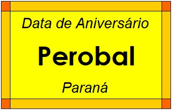 Data de Aniversário da Cidade Perobal