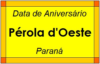 Data de Aniversário da Cidade Pérola d'Oeste