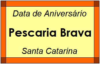 Data de Aniversário da Cidade Pescaria Brava