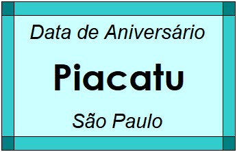 Data de Aniversário da Cidade Piacatu