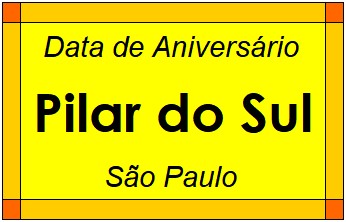 Data de Aniversário da Cidade Pilar do Sul