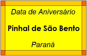 Data de Aniversário da Cidade Pinhal de São Bento