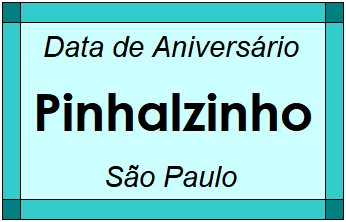 Data de Aniversário da Cidade Pinhalzinho