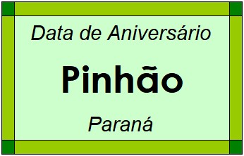 Data de Aniversário da Cidade Pinhão