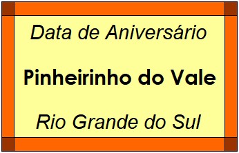 Data de Aniversário da Cidade Pinheirinho do Vale