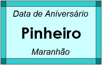 Data de Aniversário da Cidade Pinheiro