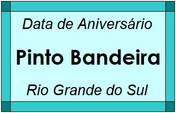 Data de Aniversário da Cidade Pinto Bandeira