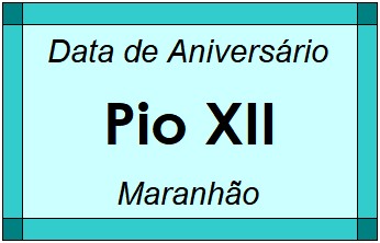 Data de Aniversário da Cidade Pio XII