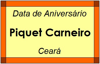 Data de Aniversário da Cidade Piquet Carneiro