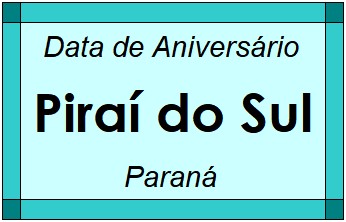 Data de Aniversário da Cidade Piraí do Sul