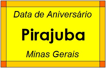 Data de Aniversário da Cidade Pirajuba