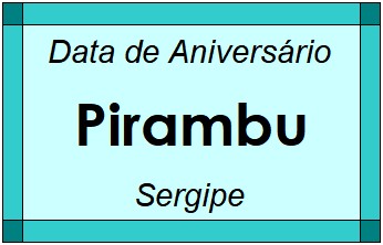 Data de Aniversário da Cidade Pirambu