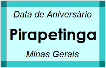 Data de Aniversário da Cidade Pirapetinga