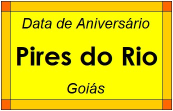 Data de Aniversário da Cidade Pires do Rio