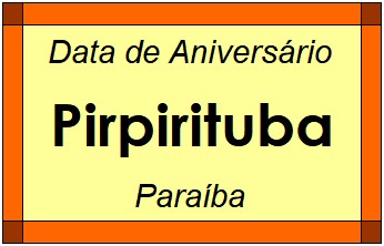 Data de Aniversário da Cidade Pirpirituba