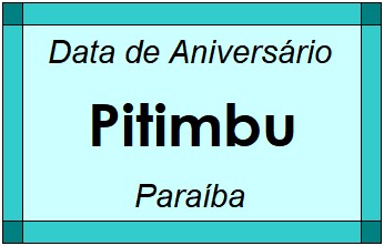 Data de Aniversário da Cidade Pitimbu