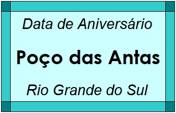 Data de Aniversário da Cidade Poço das Antas