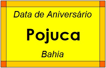 Data de Aniversário da Cidade Pojuca