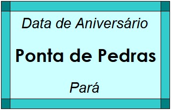 Data de Aniversário da Cidade Ponta de Pedras